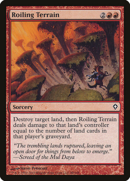 Roiling Terrain - Destroy target land