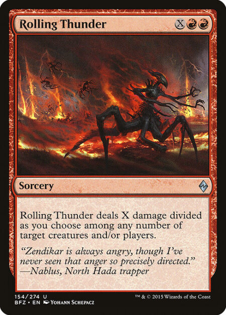 Rolling Thunder - Rolling Thunder deals X damage divided as you choose among any number of targets.