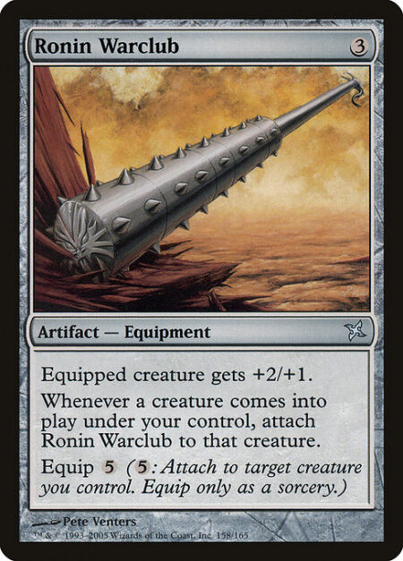 Ronin Warclub - Equipped creature gets +2/+1.