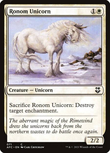 Ronom Unicorn - Sacrifice Ronom Unicorn: Destroy target enchantment.