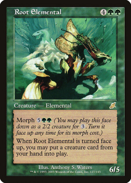 Root Elemental - Morph {5}{G}{G} (You may cast this card face down as a 2/2 creature for {3}. Turn it face up any time for its morph cost.)