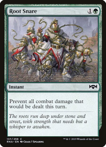 Root Snare - Prevent all combat damage that would be dealt this turn.