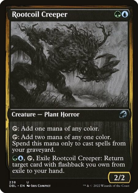 Rootcoil Creeper - {T}: Add one mana of any color.