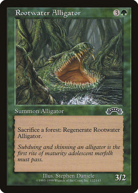 Rootwater Alligator - Sacrifice a Forest: Regenerate Rootwater Alligator.