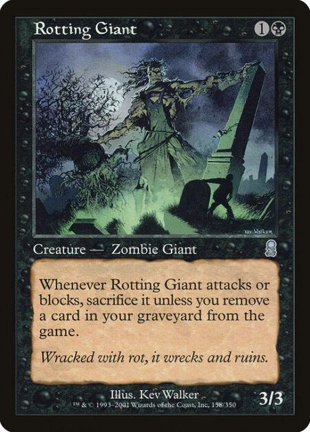 Rotting Giant - Whenever Rotting Giant attacks or blocks