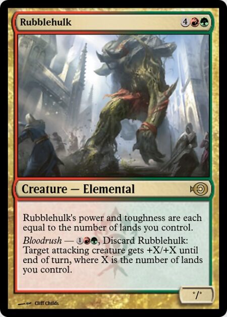 Rubblehulk - Rubblehulk's power and toughness are each equal to the number of lands you control.