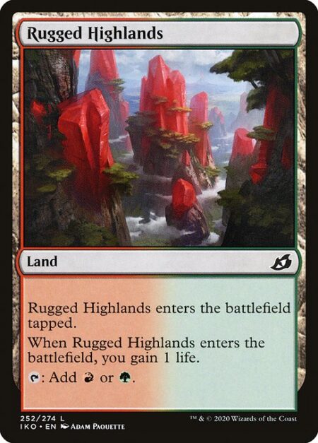 Rugged Highlands - Rugged Highlands enters the battlefield tapped.