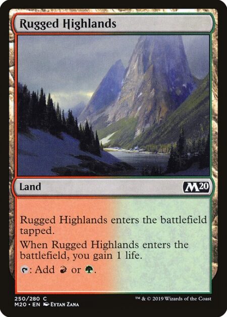 Rugged Highlands - Rugged Highlands enters the battlefield tapped.