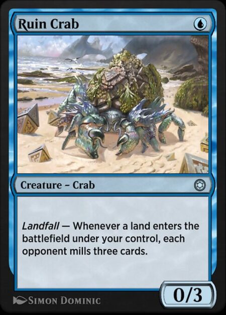 Ruin Crab - Landfall — Whenever a land enters the battlefield under your control