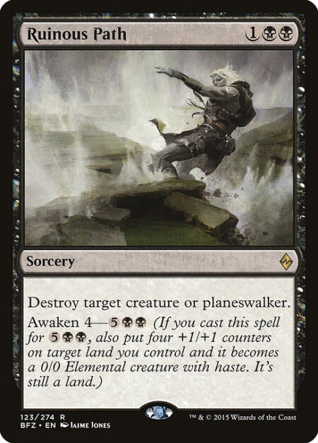 Ruinous Path - Destroy target creature or planeswalker.