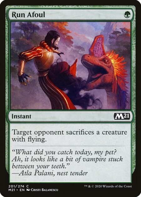 Run Afoul - Target opponent sacrifices a creature with flying.