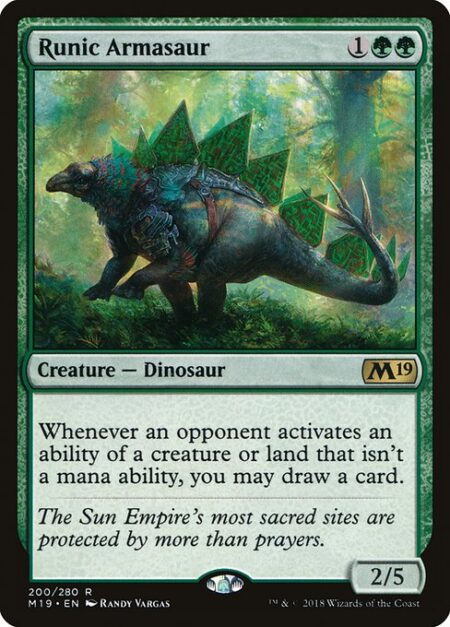 Runic Armasaur - Whenever an opponent activates an ability of a creature or land that isn't a mana ability