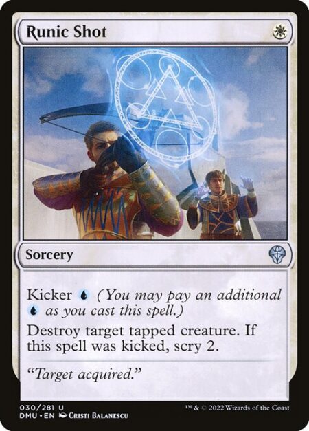 Runic Shot - Kicker {U} (You may pay an additional {U} as you cast this spell.)