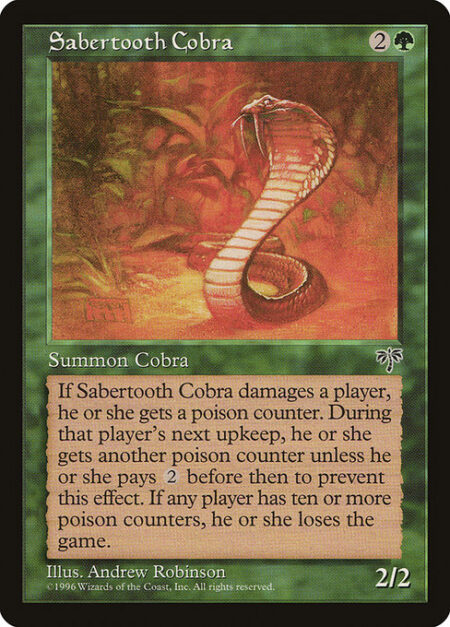 Sabertooth Cobra - Whenever Sabertooth Cobra deals damage to a player