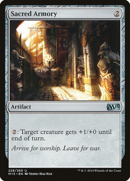 Sacred Armory - {2}: Target creature gets +1/+0 until end of turn.