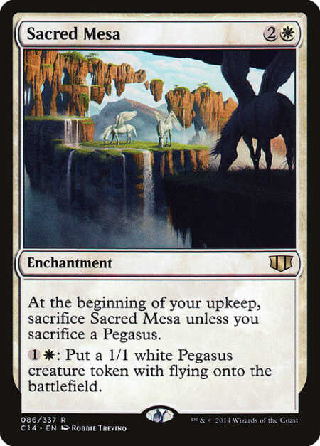 Sacred Mesa - At the beginning of your upkeep