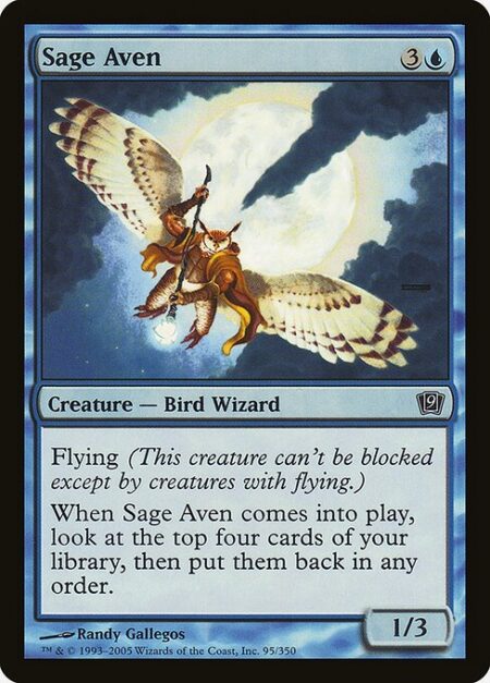 Sage Aven - Flying (This creature can't be blocked except by creatures with flying or reach.)