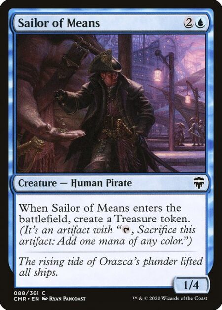 Sailor of Means - When Sailor of Means enters the battlefield