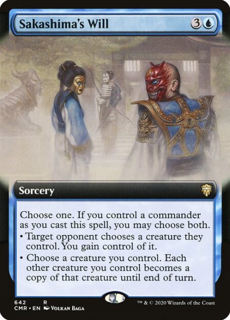 Sakashima's Will - Choose one. If you control a commander as you cast this spell