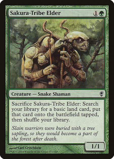 Sakura-Tribe Elder - Sacrifice Sakura-Tribe Elder: Search your library for a basic land card