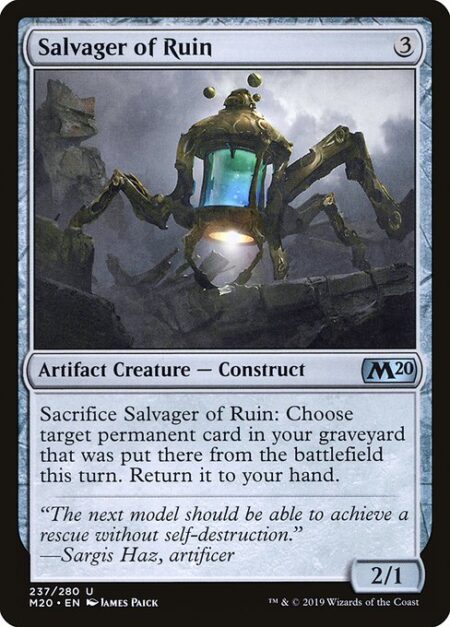 Salvager of Ruin - Sacrifice Salvager of Ruin: Choose target permanent card in your graveyard that was put there from the battlefield this turn. Return it to your hand.