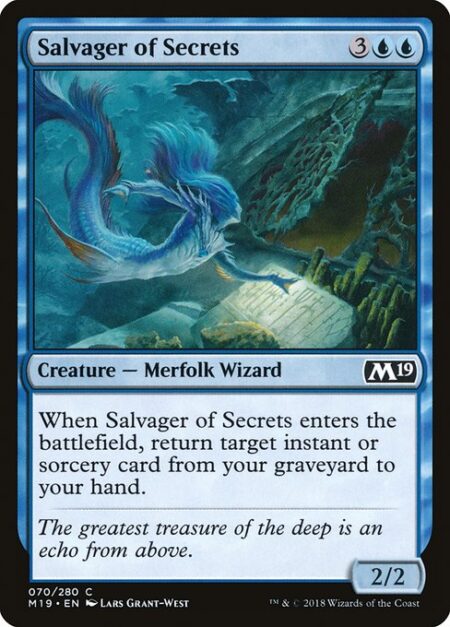 Salvager of Secrets - When Salvager of Secrets enters the battlefield