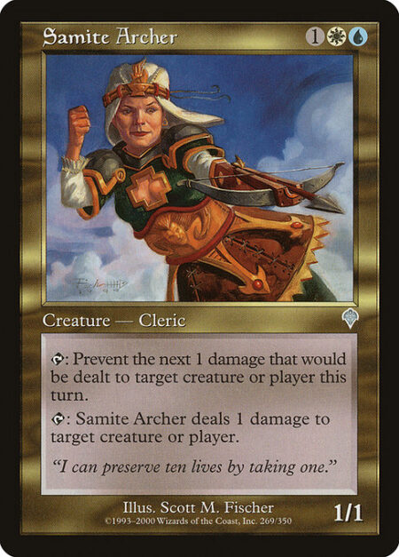 Samite Archer - {T}: Prevent the next 1 damage that would be dealt to any target this turn.