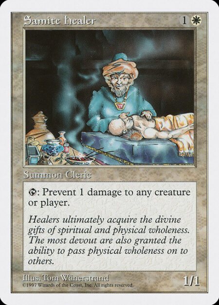 Samite Healer - {T}: Prevent the next 1 damage that would be dealt to any target this turn.