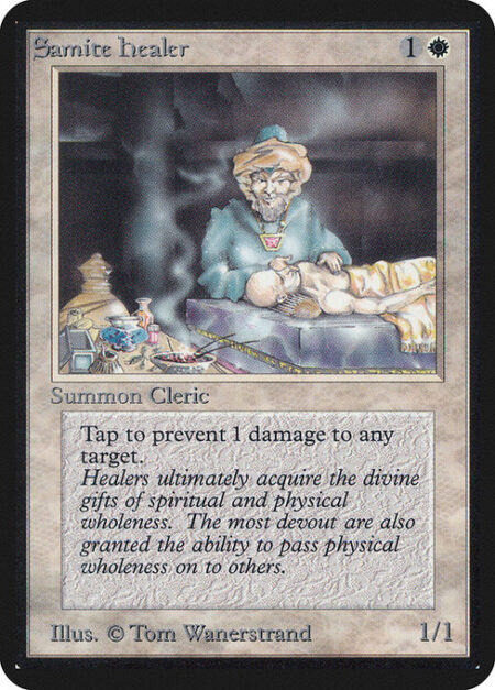 Samite Healer - {T}: Prevent the next 1 damage that would be dealt to any target this turn.