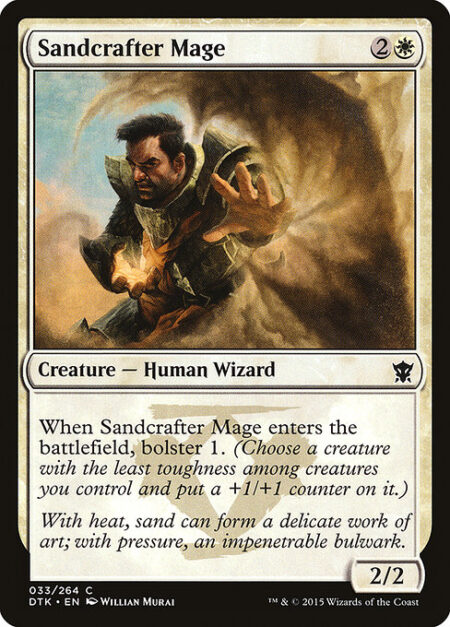 Sandcrafter Mage - When Sandcrafter Mage enters the battlefield