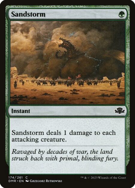 Sandstorm - Sandstorm deals 1 damage to each attacking creature.