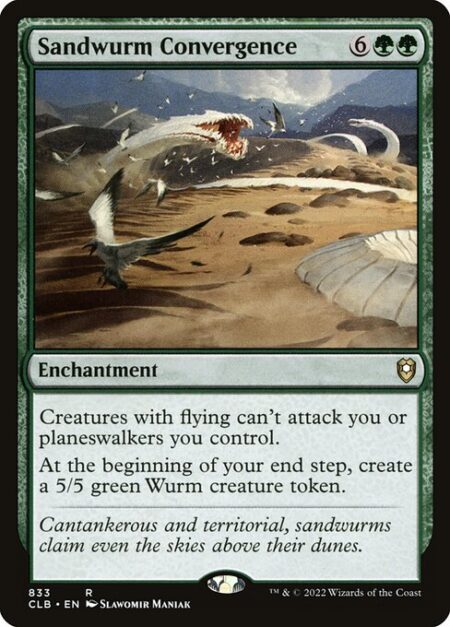 Sandwurm Convergence - Creatures with flying can't attack you or planeswalkers you control.