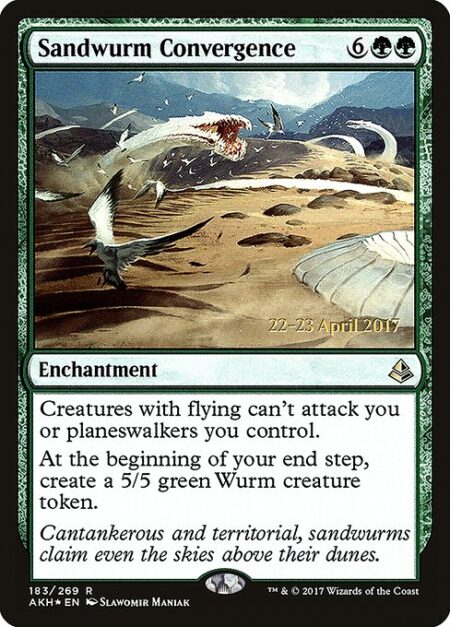 Sandwurm Convergence - Creatures with flying can't attack you or planeswalkers you control.