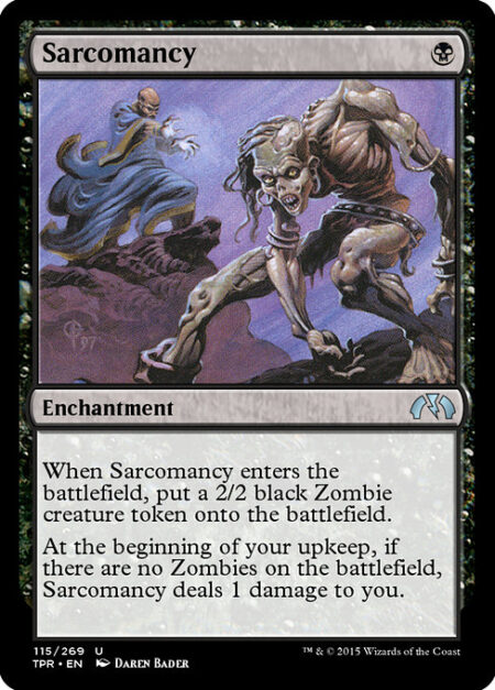 Sarcomancy - When Sarcomancy enters the battlefield