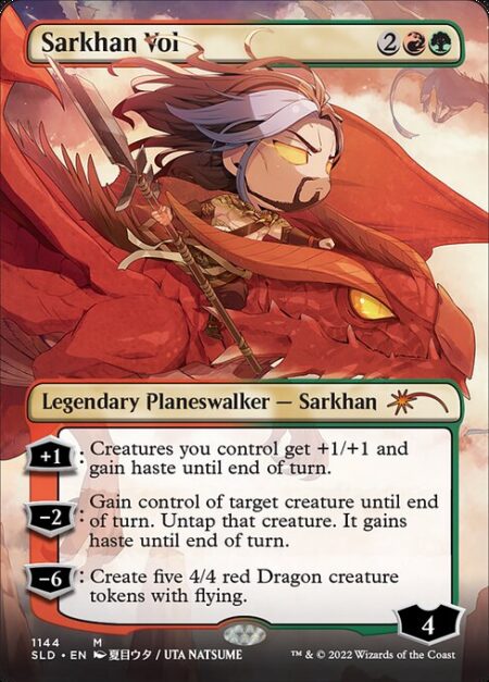 Sarkhan Vol - +1: Creatures you control get +1/+1 and gain haste until end of turn.