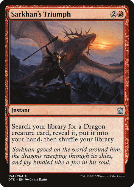 Sarkhan's Triumph - Search your library for a Dragon creature card