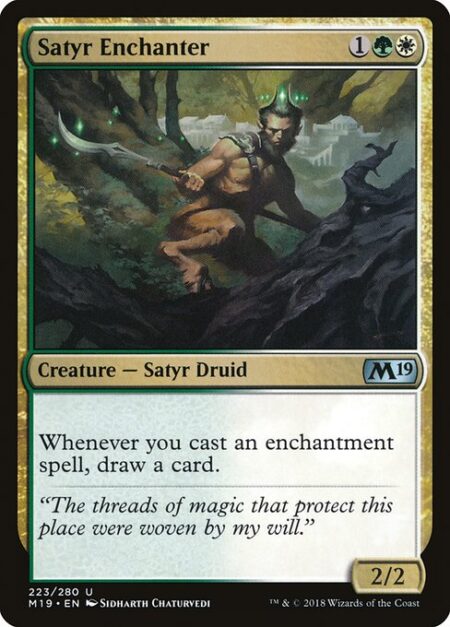 Satyr Enchanter - Whenever you cast an enchantment spell