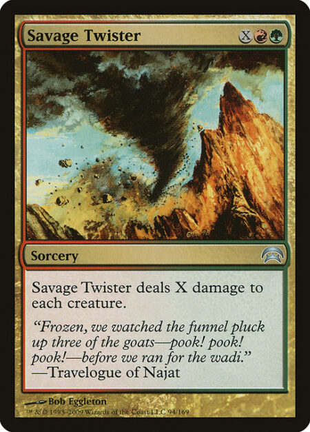 Savage Twister - Savage Twister deals X damage to each creature.