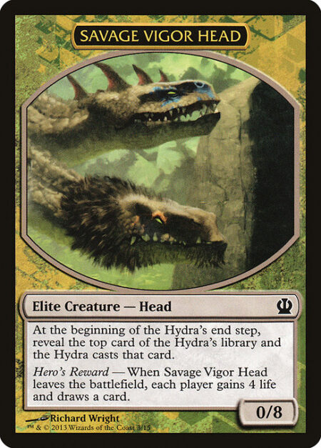 Savage Vigor Head - At the beginning of the Hydra's end step