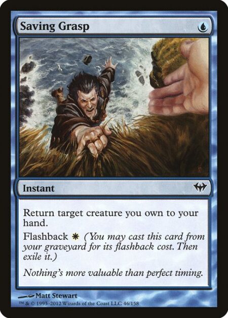 Saving Grasp - Return target creature you own to your hand.