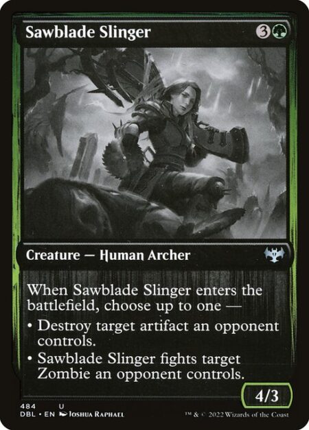 Sawblade Slinger - When Sawblade Slinger enters the battlefield