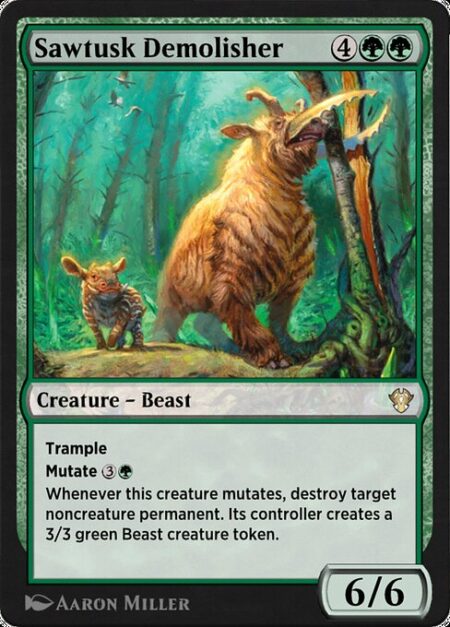Sawtusk Demolisher - Mutate {3}{G} (If you cast this spell for its mutate cost