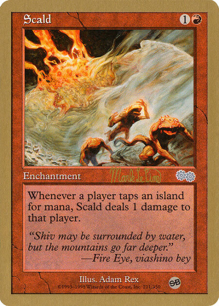 Scald - Whenever a player taps an Island for mana