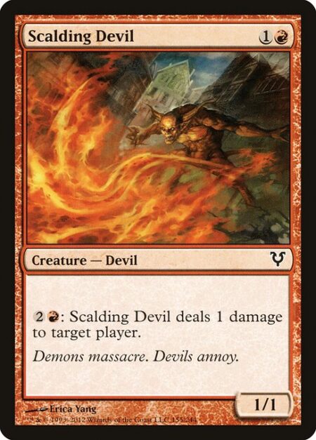 Scalding Devil - {2}{R}: Scalding Devil deals 1 damage to target player or planeswalker.