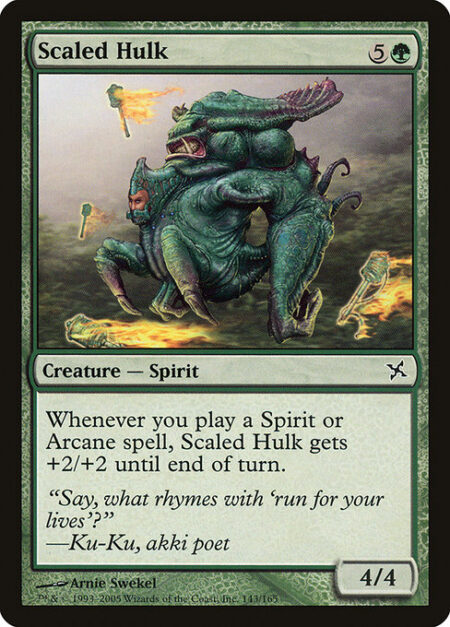 Scaled Hulk - Whenever you cast a Spirit or Arcane spell