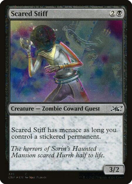 Scared Stiff - Scared Stiff has menace as long as you control a stickered permanent.