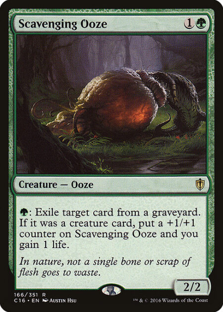 Scavenging Ooze - {G}: Exile target card from a graveyard. If it was a creature card