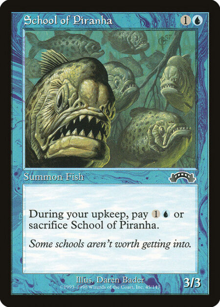 School of Piranha - At the beginning of your upkeep