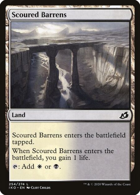 Scoured Barrens - Scoured Barrens enters the battlefield tapped.