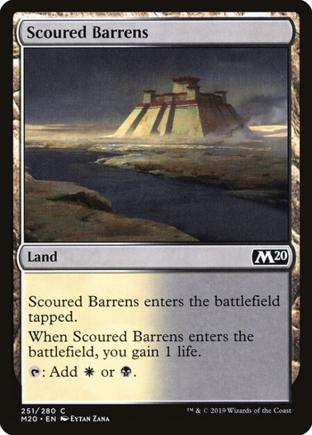 Scoured Barrens - Scoured Barrens enters the battlefield tapped.